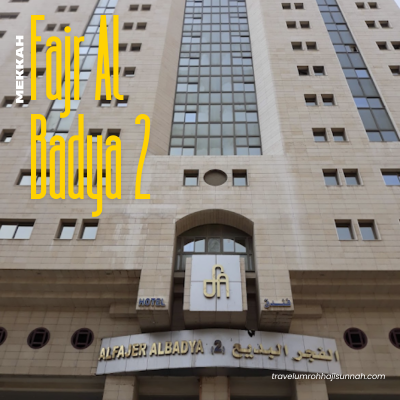 fajr al badya 2 - al fajar al badei 2 mekkah - hotel rekomendasi jama'ah indonesia dan asia di mekkah - 082211279197
